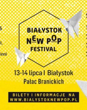 Plakat wydarzenia. Na żółtym tle napisy informujące o wydarzeniu Białystok New Pop Festival.