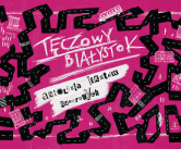 grafika promująca wydarzenie, na różowym tle biały napis <Premiera książki „Tęczowy Białystok. Antologia tekstów queerowych"> w tle ilustracje z czarnymi drogami i białymi rysunkami nawiązującymi do białostockiej architektury