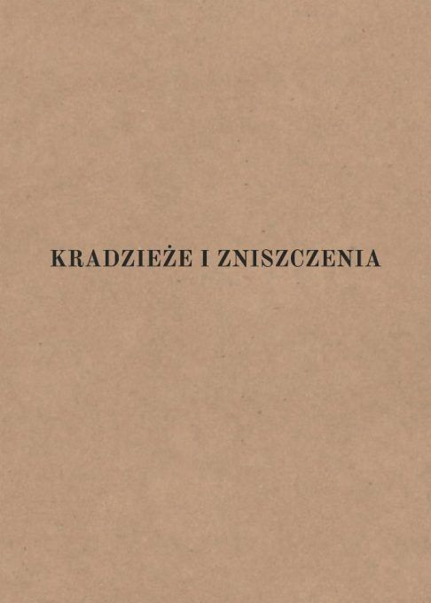 Kradzieże i&nbsp;zniszczenia