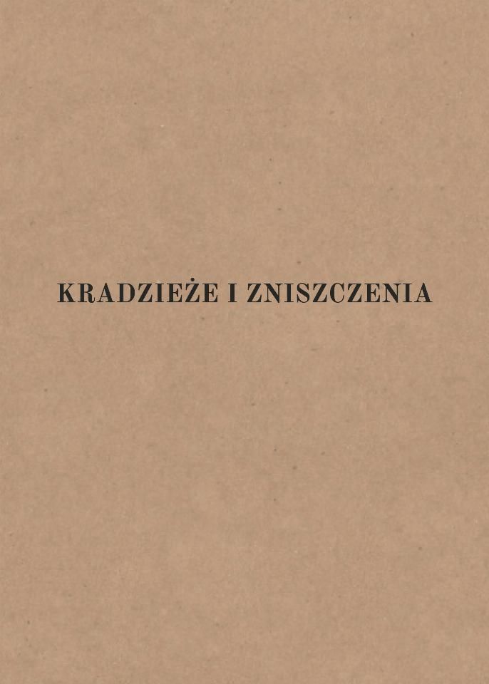 Kradzieże i&nbsp;zniszczenia