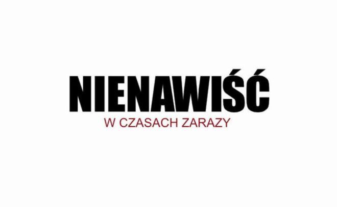 Nienawiść w&nbsp;czasach zarazy