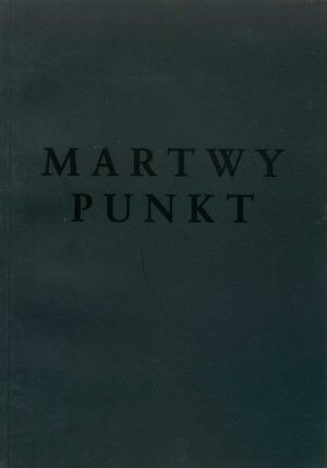 Agata Michowska. Martwy punkt