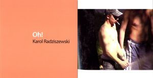 Karol Radziszewski. Oh!
