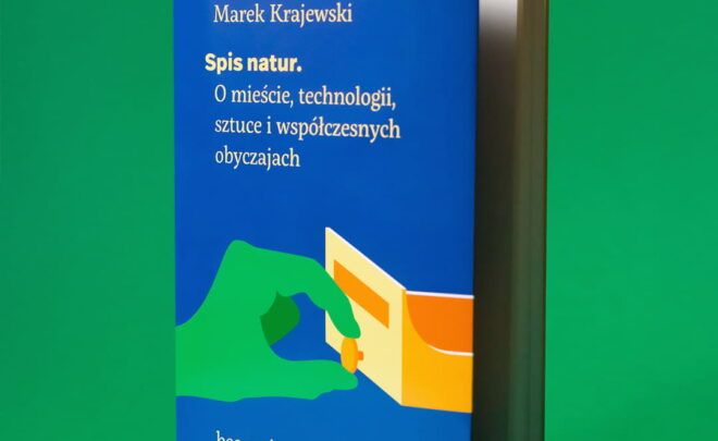 Spotkanie wokół książki Marka Krajewskiego „Spis natur. O&nbsp;mieście, technologii, sztuce i&nbsp;współczesnych obyczajach”